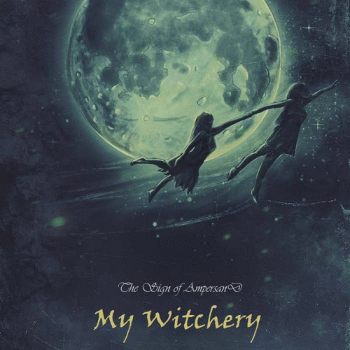 The Sign Of Ampersand : My Witchery